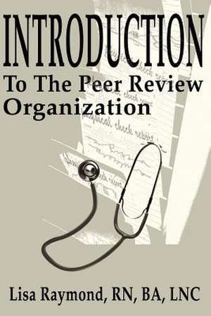 Introduction to the Peer Review Organization de Lisa Raymond