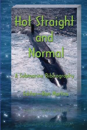 Hot Straight and Normal de Ron Martini
