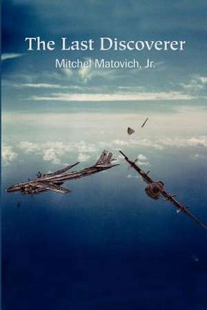 Last Discoverer de Mitchel Matovich