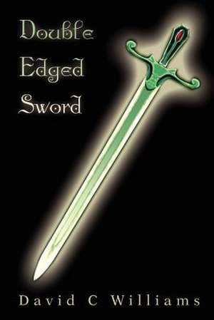 Double Edged Sword de David C. Williams