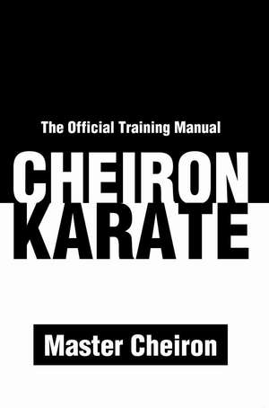 Cheiron Karate de Adam Lee D'Amato-Neff