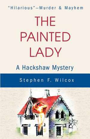 The Painted Lady de Stephen F. Wilcox