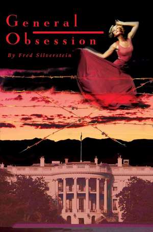 General Obsession de Fred Silverstein