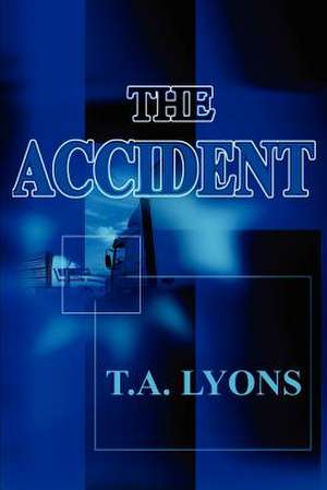 The Accident de T. A. Lyons