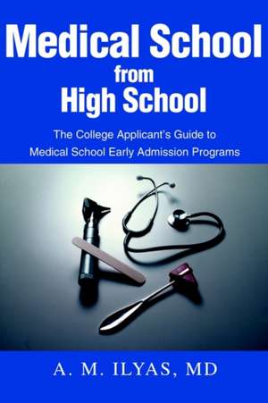 Medical School from High School de A. M. Ilyas