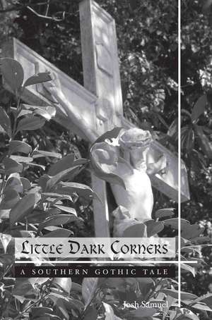 Little Dark Corners de Josh Samuel