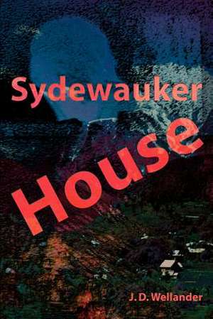 Sydewauker House de J. D. Wellander