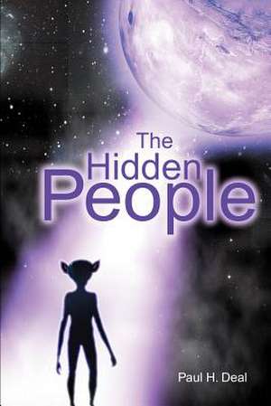 The Hidden People de Paul H. Deal