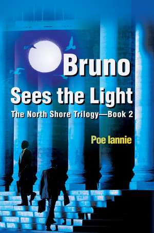 Bruno Sees the Light de Poe Iannie