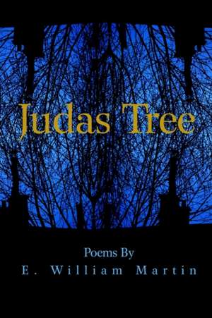 Judas Tree de Martin E W (Ernest William)