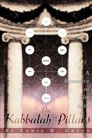 The Kabbalah Pillars de Lewis Green