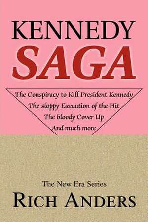 Kennedy Saga de Rich Anders