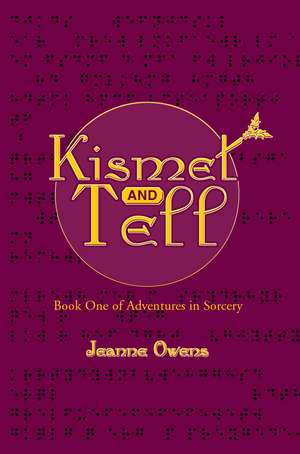 Kismet and Tell de Jeanne M. Owens