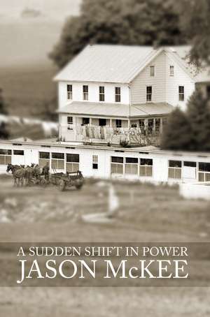 A Sudden Shift in Power de Jason McKee