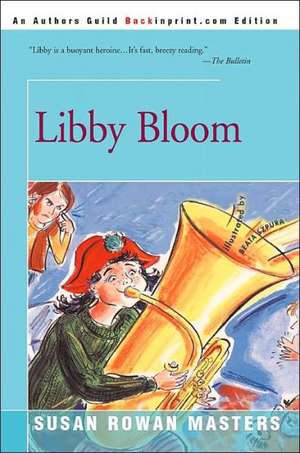 Libby Bloom de Susan Rowan Masters