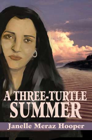 A Three-Turtle Summer de Janelle Meraz Hooper