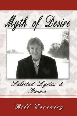 Myth of Desire de William W. Coventry