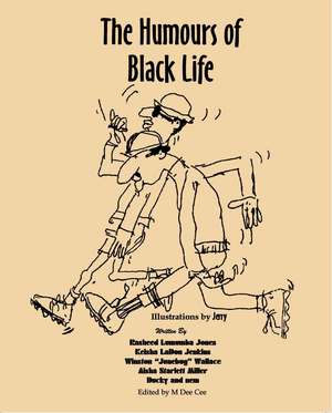 The Humours of Black Life de et al Rasheed Lumumba Jones