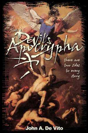 The Devil's Apocrypha de John A. de Vito