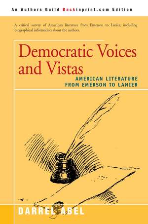 Democratic Voices and Vistas de Darrel Abel