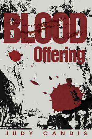 Blood Offering de Judy Candis