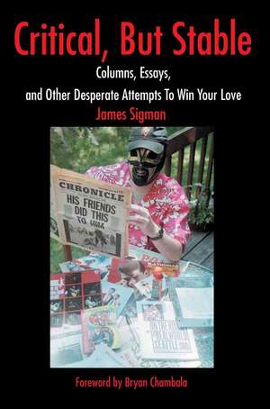 Critical, But Stable de James Sigman