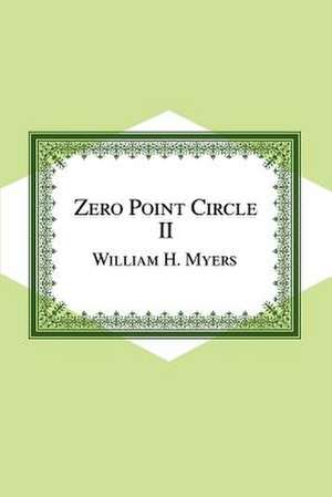 Zero Point Circle II de William H. Myers