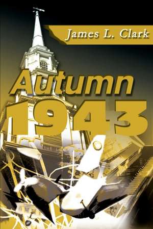 Autumn 1943 de James Lester Clark