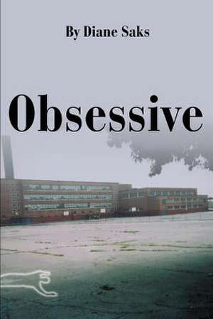 Obsessive de Diane Saks