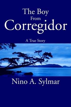 The Boy from Corregidor de Nino A. Sylmar