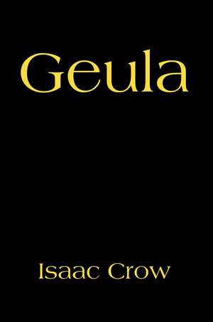 Geula de Isaac Crow