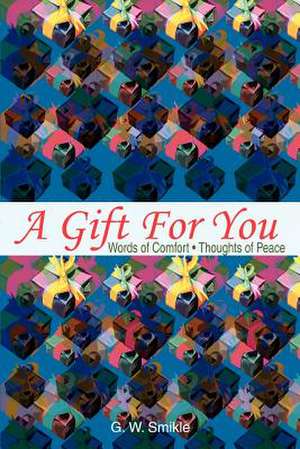 A Gift for You de G. W. Smikle