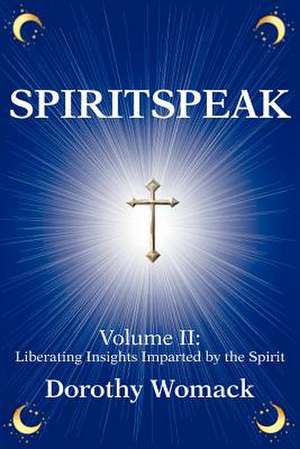 Spiritspeak de Dorothy Womack