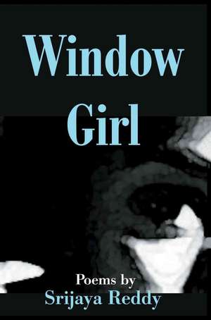 Window Girl de Srijaya Reddy