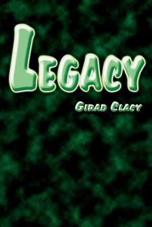 Legacy de Girad Clacy