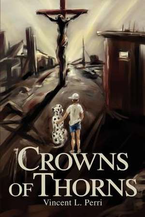 Crowns of Thorns de Vincent Perri