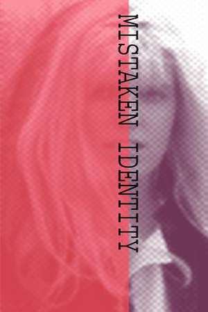 Mistaken Identity de Sydney S. Cone