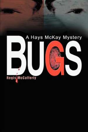 Bugs de Regis McCafferty