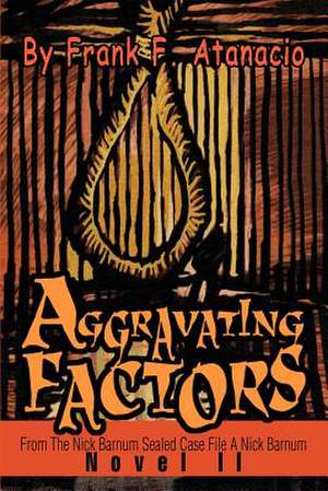 Aggravating Factors de Frank F. Atanacio