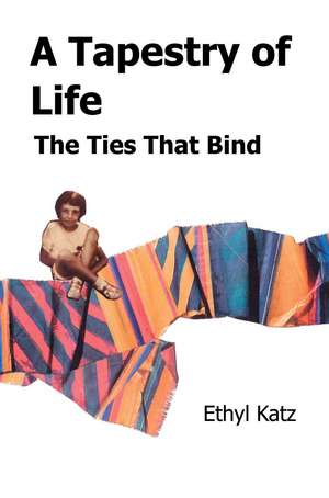 A Tapestry of Life de Ethyl Katz