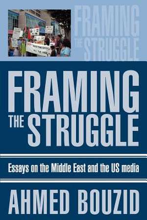 Framing the Struggle de Ahmed Bouzid