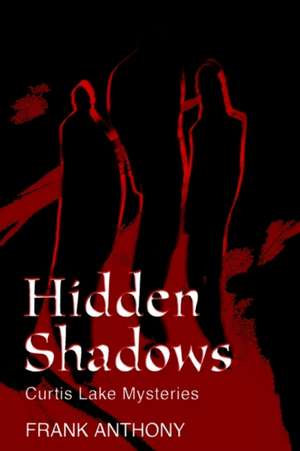 Hidden Shadows de Frank Anthony