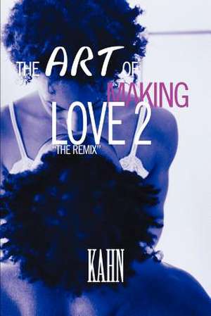 The Art of Making Love 2 de Madeleine Kahn