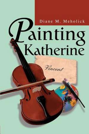 Painting Katherine de Diane M. Meholick