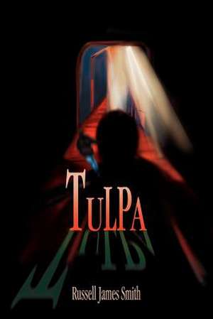 Tulpa de Russell James Smith