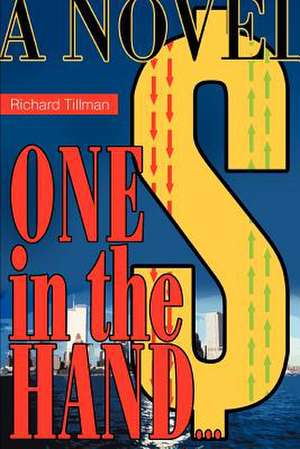 One in the Hand... de Richard Tillman