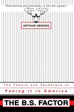 The B.S. Factor de Arthur Herzog