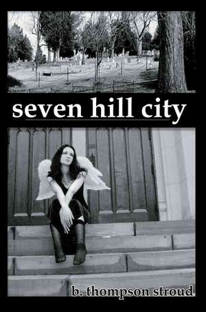 Seven Hill City de B Thompson Stroud