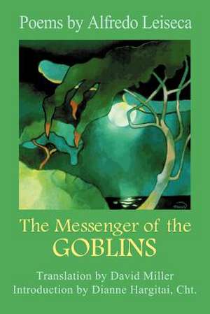 The Messenger of the Goblins de Alfredo Leiseca