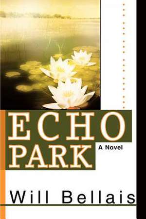 Echo Park de Will Bellais